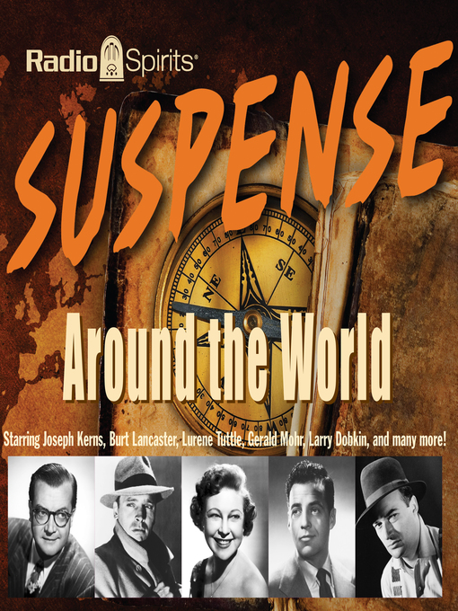 Title details for Suspense: Around the World by CBS Radio - Available
